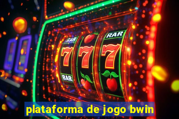 plataforma de jogo bwin